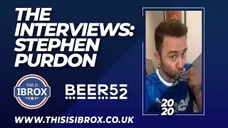 This Is Ibrox - The Interviews: Stephen Purdon