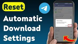 How to Reset Automatic Download Settings On Telegram (Updated)