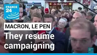 France presidential election: Macron, Le Pen resume campaigning &bull; FRANCE 24 English