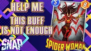 SPIDER WOMAN BUFF is Not Enough - Help me make her work😅😅😅 Marvel Snap
