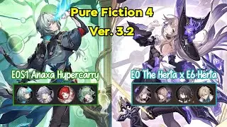 NEW Pure Fiction 4 Ver. 3.2 (3 Stars) : E0S1 Anaxa Hypercarry & E0 The Herta | Honkai: Star Rail