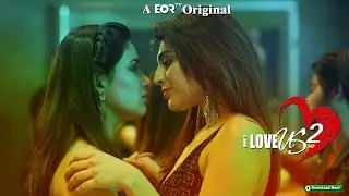 | Trending I love us 2' Romantic Songs,  #Eortvapp  #Webseries