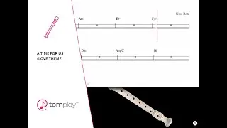 A Time for Us Love - Recorder Sheet Music 🎶