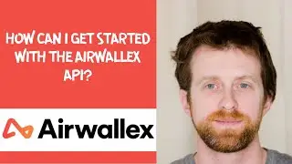 How can I get started with the Airwallex API?