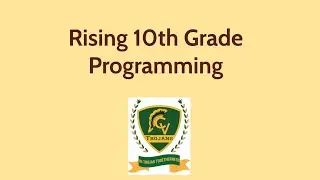 Rising 10th Grade Programming