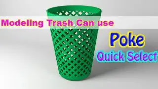 Maya 2020 Modeling Trash Garbage Can Waste Bucket Office Trash Bin use Poke, Quick Select & Extrude