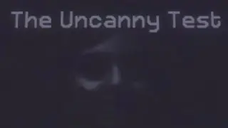 The Uncanny Test