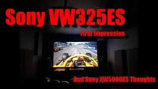 Sony VW325ES &ndash;First Impression