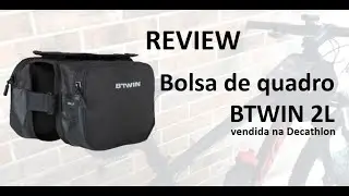 Review - Bolsa 2L BTWIN para quadro de bike (Decathlon)