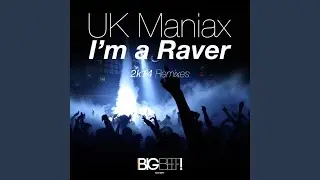 I'm a Raver (Raverockerz & Platinum Project 2K14 Remix Edit)