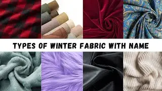 Types of Winter Fabri with name/Winter Stuff