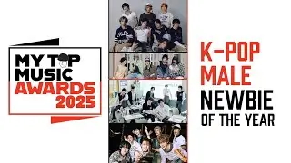 K-POP Male New Artist of the Year | MY TOP MUSIC AWARDS 2025