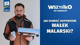 Jak dobrać odpowiedni wałek malarski? #WSZYSTKO do remontu