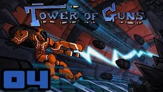 Let's Play: Tower of Guns: Episode 4 - Endless Mode is Truly Endless