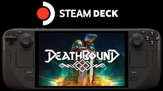 Deathbound Steam Deck | 2024 Souls-Like | SteamOS 3.6