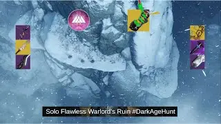 Solo Flawless Warlord's Ruin Dark Age Hunt Challenge