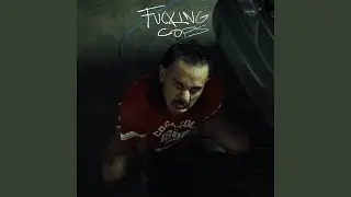 Fucking Cops