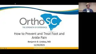 Dr. Benjamin Lindsey - How to Prevent and Treat Foot and Ankle Pain