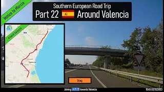 ♪ Around Valencia, Spain. Part 22 of Southern European Road Trip