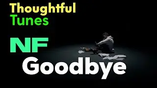 NF - Goodbye (Lyrics)