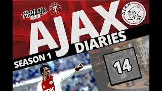 Ajax Diaries - A Training Update for Season 1 Football Manager 2018