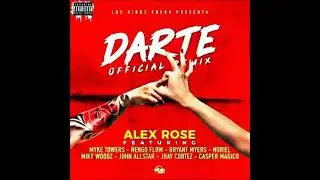Darte official remix music originalsplaylist presenta m&uacute;sic nuevamente ALEX ROSE