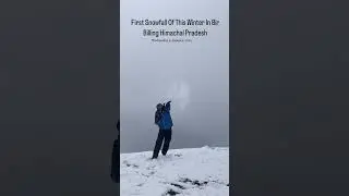 Fast Snowfall Of This Winter In Bir Billing Himachal Pradesh #trendingshorts #snowfall #winter