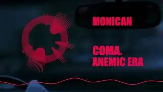 COMA. - Monican