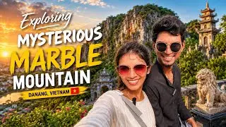 Exploring Marble Mountain | Tamil | Vietnam Series | Part-1 | Travel Vlog 🇻🇳 #tamilcouplesdanang