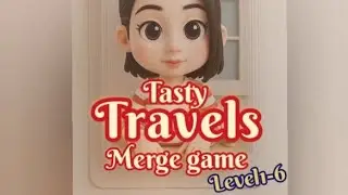 Tasty Travels : Merge game v.1-6 #games #gaming