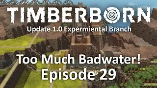Badtide Drain Woes - Episode 29 - Timberborn Update 1.0 - Iron Teeth - Oasis - Hard