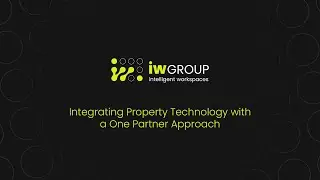 iwGROUP: Integrating Property Technology with a One Partner Approach