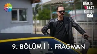 Gelsin Hayat Bildiği Gibi 9. B&ouml;l&uuml;m 1. Fragman | 