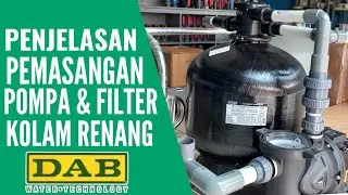 PENJELASAN PEMASANGAN POMPA FILTER KOLAM RENANG MERK DAB
