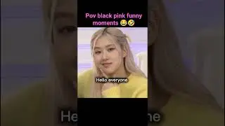 black pink funny moments 🤣😂