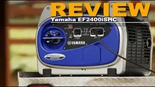 Yamaha EF2400iSHC portable power generator | 2017 review