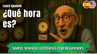 LEARN SPANISH with Nico: Why Did Every Clock Stop at Once?