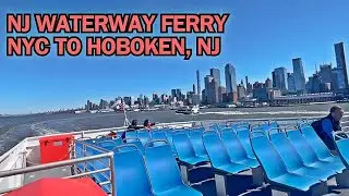 NY WATERWAY FERRY | NYC TO HOBOKEN, NEW JERSEY