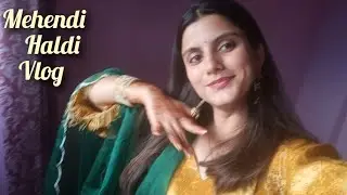 Mehendi haldi vlog 💛💚