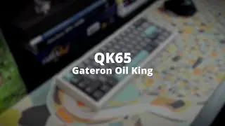 QK65 | FR4 | Gateron Oil King