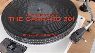 My Quest for the Garrard 301 and the choice of #tonearms , Stereo and Mono #cartridges : Trailer