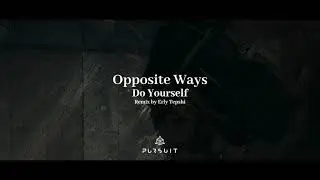 Opposite Ways - Follow The Stars