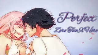 Zero Two X Hiro [AMV] Perfect