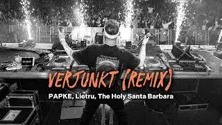 PAPKE, Lietru, The Holy Santa Barbara &ndash; VERJUNKT (Remix)