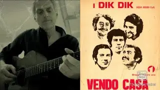 Vendo casa (1971- Dik Dik) cover chitarra acustica di Carlo Cozzi