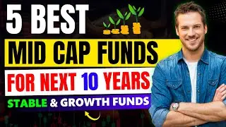 (5) Best Midcap Mutual Funds | Top Midcap Funds For Next 10-15 Years