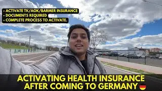 How to activate HEALTH INSURANCE after coming to Germany🇩🇪. TK/AOK/BARMER.