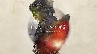[PC] Shadowkeep Campaign With Mega! | Destiny 2 - Shadowkeep Full Campaign Playthrough