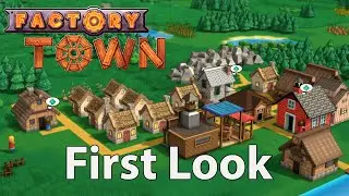 Factory Town | Part 1