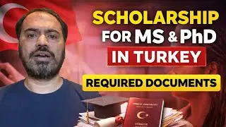 How to get scholarship for MS and PhD in Turkey and required documentation